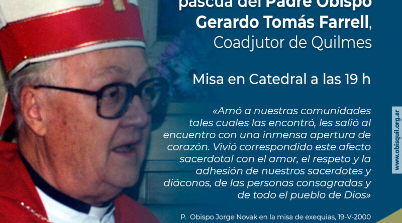 Misa por el 26º aniversario de fallecimiento del Obispo Gerardo Tomás Farrell.