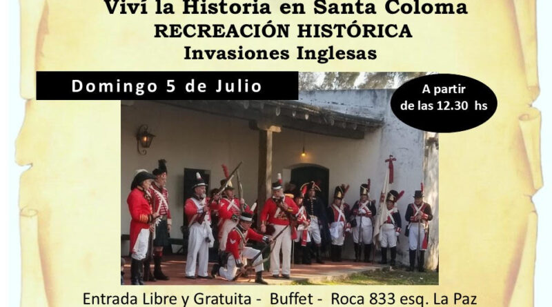RECREACIÓN HISTÓRICA DE LAS INVASIONES INGLESAS EN SANTA COLOMA